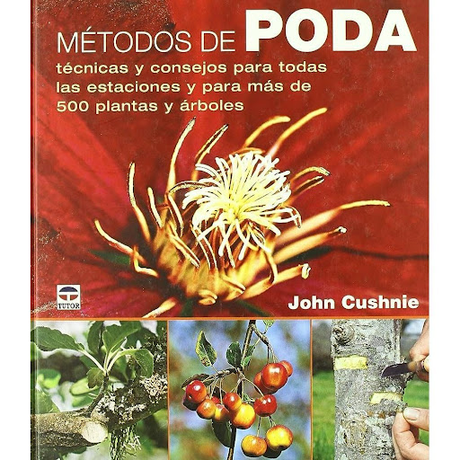 Métodos De Poda. Técnicas Y Consejos (t.d) Ediciones Tutor Libro x 1.0 Métodos de Poda. Técnicas y Consejos (T.D)   Este libro muestra, paso a paso, la manera correcta de podar las plantas. Con secciones sobre el mejor momento para podar; tratamientos especiales para pla