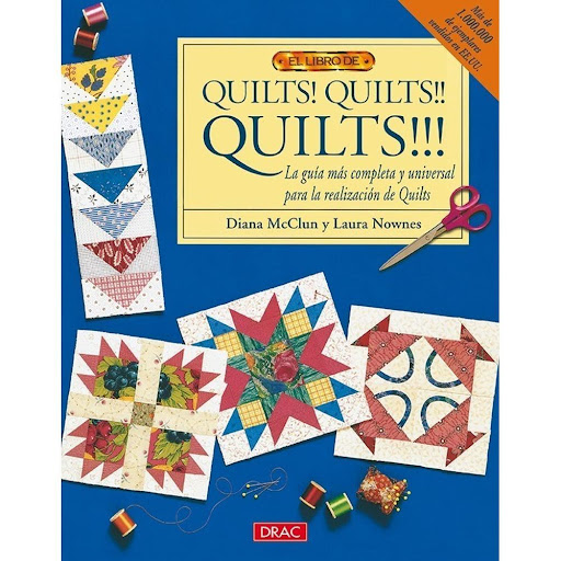 Quilts! Quilts!! Quilts!!! Editorial Del Drac Libro x 1.0 QUILTS! QUILTS!! QUILTS!!!   Una antología con 34 patrones de quilts clásicos, completada con plantillas precisas, gráficos en color e instrucciones completas sobre el corte y la realización.  Este li