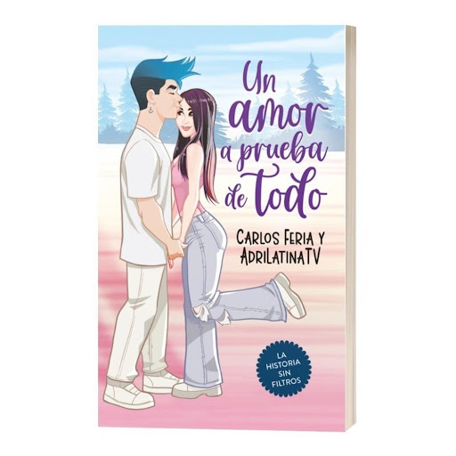 Un Amor A Prueba De Todo. Carlos Feria Y Adrilatina Tv Altea Libro x 1.0 Un amor a prueba de todo   Carlos Feria / Adriana Valcárcel  ¡Hola! Somos Carlos Feria y AdriLatinaTV, y queremos contarte nuestra historia. Quizá no es una historia de amor perfecta, pero es la nuest