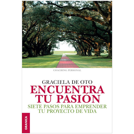 Encuentra Tu Pasión. Graciela De Oto Granica Libro x 1.0 ENCUENTRA TU PASION.  7 PASOS EMPREN.PROYECTO VIDA   En Encuentra tu pasión Graciela de Oto nos invita a la aventura de generar un proyecto de vida conectado con nuestros deseos y nuestra verdadera id
