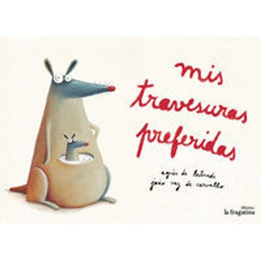 Mis Travesuras Preferidas (t.d) Generico Libro x 1.0 MIS TRAVESURAS PREFERIDAS (T.D)  Que los niños son traviesos no es ninguna novedad. Les encanta hacer trastadas allá donde van. Esta es una forma más de divertirse y de aprender jugando, así que no ha