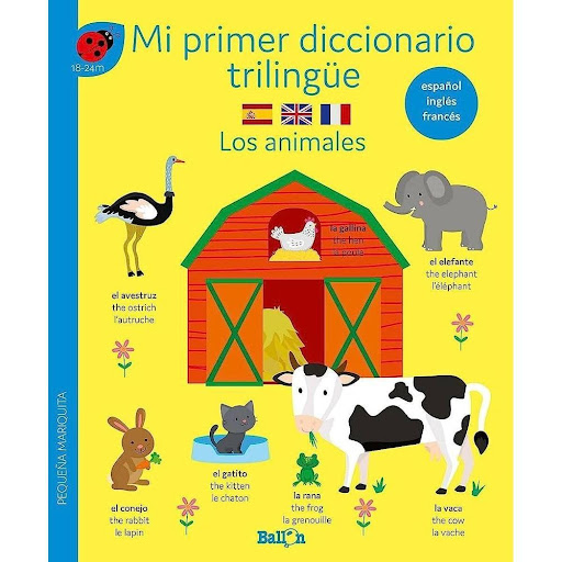 Mi Primer Diccionario Trilingüe. Los Animales Generico Libro x 1.0 DICCIONARIO TRILINGÜE - LOS ANIMALES   Con estos diccionarios ilustrados trilingües, los niños y niñas aprenderán un gran número de palabras nuevas o un extenso vocabulario relacionado con el mundo an