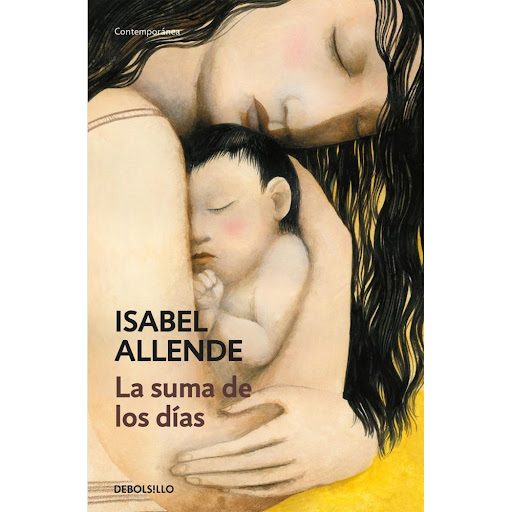 La Suma De Los Días. Isabel Allende Debolsillo Libro x 1.0 La suma de los días  En La suma de los días, Isabel Allende narra con franqueza la historia de su vida y la de su peculiar familia en California, en una casa abierta, llena de gente y de personajes li