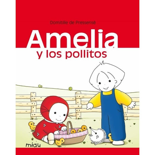 Amelia Y Los Pollitos (t.d) Ediciones Jaguar Libro x 1.0 AMELIA Y LOS POLLITOS  Autor DOMITILLE DE PRESSENSE Nº de páginas: 32 Editorial: JAGUAR Idioma: CASTELLANO Encuadernación: Tapa dura ISBN: 9788416082872 Año de edición: 2015 Plaza de edición: ES Tradu