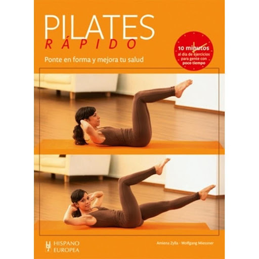 Pilates Rápido. Ponte En Forma Y Mejora Tu Salud Hispano Europea Libro x 1.0 PILATES RAPIDO - PONTE EN FORMA MEJORA SALUD  Con toda seguridad, en alguna ocasión ha oído hablar del método de entrenamiento Pilates, lo ha probado en el gimnasio o en un estudio Pilates. Muchos méd