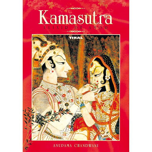 Kamasutra. Elixir De Amor Ediciones Tikal Libro x 1.0 KAMASUTRA - ELIXIR DE AMOR  El amor es divino, una energía que crea vida. Hay que aceptarlo con júbilo, reconocer su carácter sagrado, abrazarlo con una mentalidad positiva. El Kamasutra responde a nu