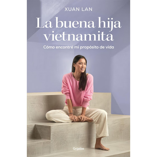 La Buena Hija Vietnamita. Xuan Lan Grijalbo  x 1  