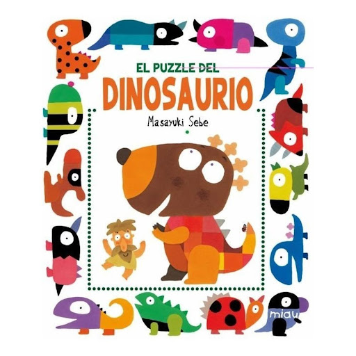 El Puzzle Del Dinosaurio (t.d) Ediciones Jaguar Libro x 1.0 EL PUZZLE DEL DINOSAURIO  Autor MASAYUKI SEBE Nº de páginas: 32 Editorial: JAGUAR Idioma: CASTELLANO Encuadernación: Tapa dura ISBN: 9788415116639 Año de edición: 2013 Plaza de edición: ES Traductor: 