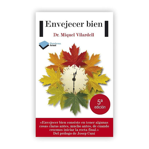 Envejecer Bien. Dr. Miquel Vilardell Plataforma Libro x 1.0 Envejecer bien   Miquel Vilardell ISBN: 9788415880509 Páginas: 128 Colección: Actual Formato: Rústica con solapas Año de publicación: 2013   Envejecer y mantener una buena calidad de vida es posible  