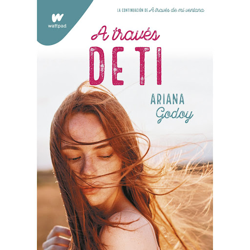 A Través De Ti. Ariana Godoy Montena  x 1 A través de tiAriana GodoyNada es tan fácil y simple en la vida de alguien como yo.żQue se siente al vivir con tres chicos tan guapos?Eres tan afortunada. Que envidia. Vivir con esas bellezas, que pri
