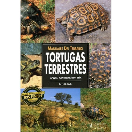 Manuales Del Terrario. Tortugas Terrestres Hispano Europea Libro x 1.0 MANUAL TERRARIO,TORTUGAS TERRESTRES   Manuales Del Terrario. Tortugas Terrestres Jack C. Harris La nueva colección "Manuales del Terrario", con un lenguaje sencillo y ameno, y profusamente ilustrado c