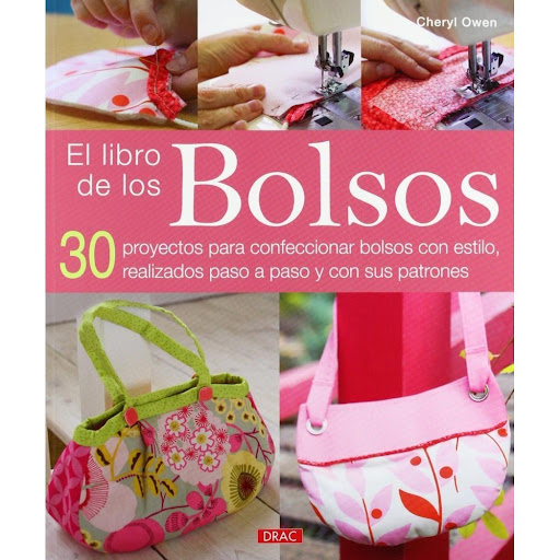 El Libro De Los Bolsos - 30 Proyectos Editorial Del Drac Libro x 1.0 El libro de los Bolsos: 30 proyectos para confeccionar bolsos con estilo, realizados paso a paso y con sus patrones   En este práctico libro se pueden encontrar bolsos con innovadoras formas de cubo, 