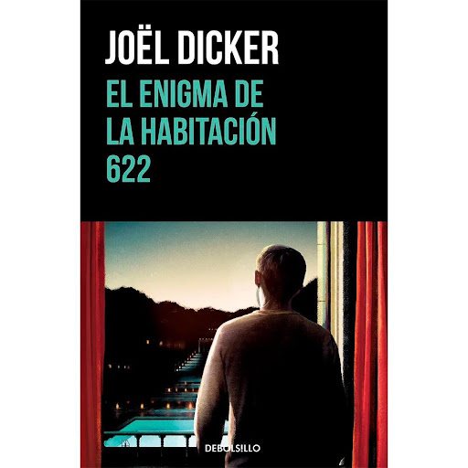 El Enigma De La Habitación 622. Joël Dicker Debolsillo Libro x 1.0 ENIGMA DE LA HABITACION 622, EL   NOVELA GANADORA DEL PREMIO INTERNACIONAL ALICANTE NOIRNÚMERO 1 EN VENTAS Y DE LAS MEJORES NOVELAS DE 2020 SEGÚN TRENDENCIASVuelve el «principito de la literatura negr