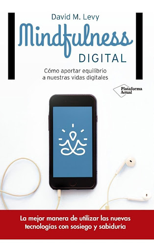 Mindfulness Digital. David M. Levy Plataforma Libro x 1  