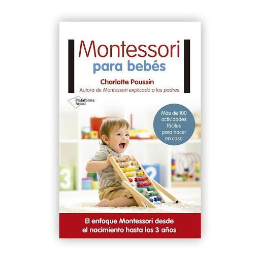 Montessori Para Bebes Plataforma Libro x 1.0 ISBN: 9788417002831  Páginas: 216  Colección: Actual Formato:  Tapa blanda con solapas  Año de publicación: 2017  El enfoque Montessori desde el nacimiento hasta los 3 años  La pedagogía Montessori pe