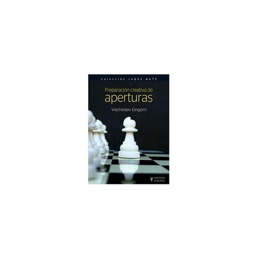 Preparación Creativa De Aperturas. Jaque Mate Hispano Europea Libro x 1.0 PREPARACION CREATIVA DE APERTURAS (COL.JAQ-MATE)  Este libro propone una reflexión sobre le juego de apertura, pero Preparación creativa de aperturas no es un manual al uso. Pretende guiar al lector p