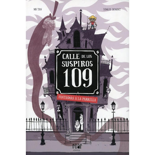 Calle De Los Suspiros 109. Fantasmas A La Parrilla Ediciones Jaguar Libro x 1.0 CALLE DE LOS SUSPIROS 109 N.2 FANTASMAS A LA PARRILLA  Elliot pasa tiempo con su nueva familia, los fantasmas Eva, Angus, Amédée y Walter. Esta vez, un formidable inspector llega para comprobar que la