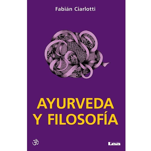 Ayurveda Y Filosofía LEA Libro x 1.0 ayurveda y filosofia  La base y expresión de todo el proceso mental es el pensamiento. Del pensamiento derivará toda nuestra vida, es decir, nuestra palabra, nuestra dirección, nuestra acción. El prob