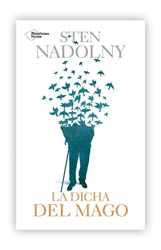 La Dicha Del Mago. Sten Nadolny Plataforma Libro x 1  