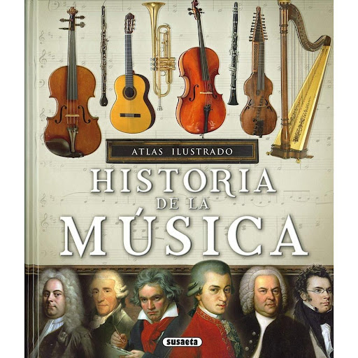 Atlas Ilustrado Historia De La Musica Susaeta Ediciones Libro x 1.0 