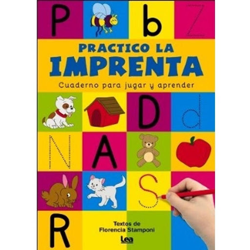 Practico La Imprenta: Cuaderno Para Jugar Y Aprender LEA Libro x 1.0 Practico La Imprenta Mayuscula   Autor Stamponi Florencia Editorial Ediciones LEA Colección QUIERO SABER Número de páginas 64 Formato Rústica Edición 2019 Idioma Castellano ISBN 9789877186048  Dos cua