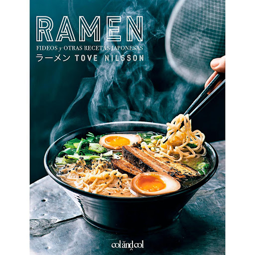 Ramen. Fideos Y Otras Recetas Japonesas Col&Col Ediciones Libro x 1 