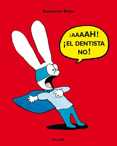 Aaaah, El Dentista No! Editorial Corimbo  x 1 ĦAAAAHĦ !EL DENTISTA NO!Al ir a comer una crep, uno de sus platos preferidos, Simón siente un dolor en una muela. -ĦAy!- grita Simón-. ĦMe duele la muela, me duele muchísimo la muela! Su mamá, después