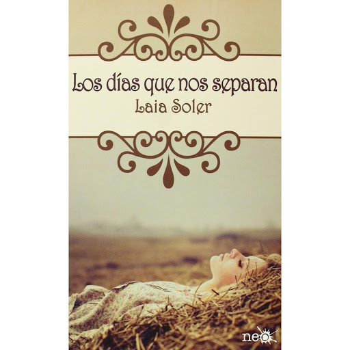 Los Días Que Nos Separan. Laia Soler Plataforma Libro x 1.0 Los días que nos separan   de Laia Soler  Formato: Tapa blanda con solapas Páginas: 416 ISBN: 978-84-15750-23-9 Fecha de publicación: Febrero 2013   «El tiempo no tiene suficientes días para separarno