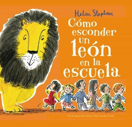 Como Esconder Un León En La Escuela. Stephens Helen Beascoa Libro x 1  