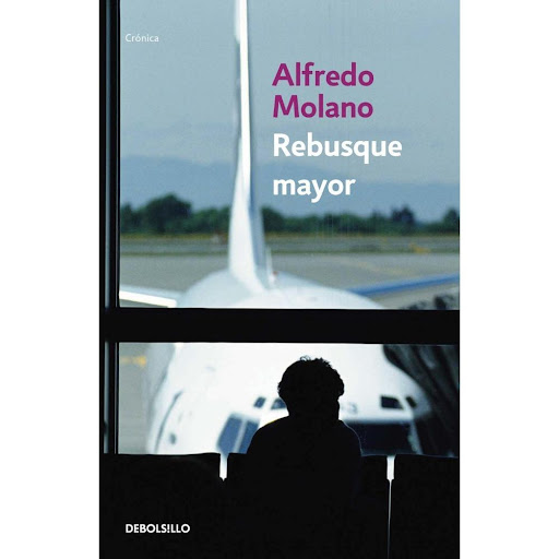 Rebusque Mayor. Alfredo Molano Bravo Debolsillo Libro x 1.0 Rebusque Mayor  Autor (es): Alfredo Molano Bravo Sello: DEBOLS!LLO Fecha publicación: 04/2017 Idioma: Español Formato, páginas: Bolsillo, 232 Medidas: 12.5 X 19.0 X 1.4 cm ISBN: 9789589016886 Colecció