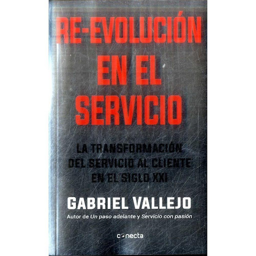 Re-evolución En El Servicio. Gabriel Vallejo Conecta Libro x 1.0 Re-evolución en el servicio   Autor: Vallejo Gabriel Editorial: Conecta Categoría: Administración de empresas Año: 2018 Idioma: Español N° páginas: 183 Encuadernación: Rústica Isbn: 9789588821511  Re 