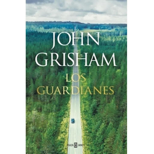Los Guardianes. John Grisham Plaza & Janes Libro x 1.0 Los Guardianes  Autor: John Grisham Editorial:Penguin Random House Año de Edición: 2020 Nº Páginas: 400 ISBN: 9789585457478 Peso 340 Tamaño 15 x 23 cm Acabado Tapa Rústica - Idioma Español  En la pequ