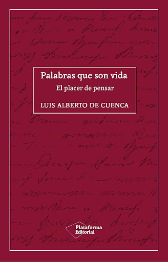 Palabras Que Son Vida. Luis Alberto De Cuenca Plataforma Libro x 1  