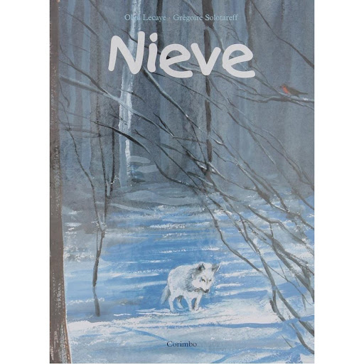 Nieve. Editorial Corimbo Editorial Corimbo Libro x 1.0 NIEVE   Había una vez un lobo blanco. Antes de que naciera, sus padres pensaban que sería marrón o gris, como ellos, pero salió del vientre de su madre completamente blanco. No querían un lobo de ese 
