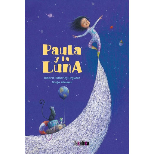 Paula Y La Luna (t.d) Generico Libro x 1.0 PAULA Y LA LUNA (T.D)   Alberto Sánchez Argüello Sonja Wimmer 36 páginas 20 x 29,5 cm ISBN: 978-84-17383-76-3 Takatuka álbumes  Paula siempre ha querido ir a la Luna. Ha hecho toda clase de intentos p