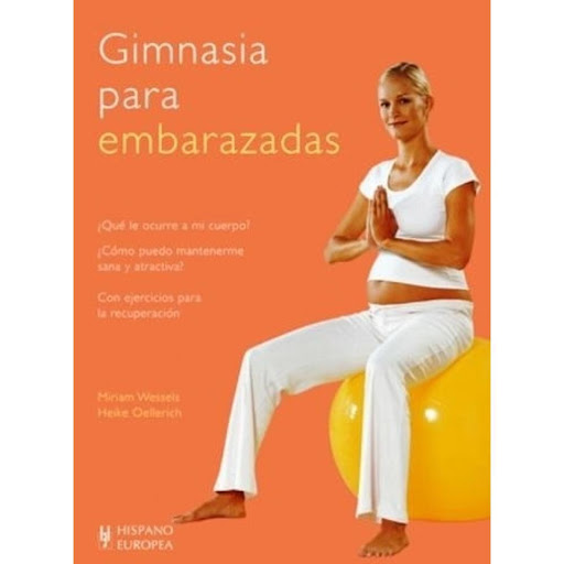 Gimnasia Para Embarazadas Hispano Europea Libro x 1.0 GIMNASIA PARA EMBARAZADAS   Estoy embarazada! Mi cuerpo y mi vida van a cambiar, pero ¿de qué manera? Esta es la pregunta que se hacen muchas mujeres embarazadas. Aunque no se pueden hacer pronósticos