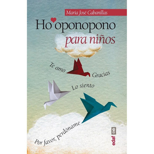 Ho'oponopono Para Niños Edaf Libro x 1.0 HO'OPONOPONO PARA NIÑOS  A medida que vamos creciendo y dejando de ser niños, adquirimos preocupaciones, temores e inseguridades... Finalmente, nos desapegamos de quienes somos realmente y comenzamos 