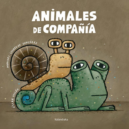 Animales De Compañía (t.d) Kalandraka Libro x 1.0 Animales De Compañía (t.d)  La vieja doña María subió un día al monte y volvió con una caja en la que había guardado varios bichitos silvestres que le hiciesen más llevadera su soledad. Sucedió entonc