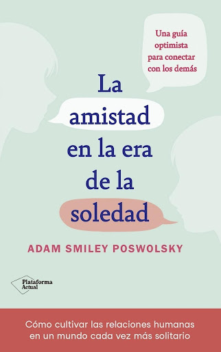 La Amistad En La Era De La Soledad Plataforma Libro x 1  