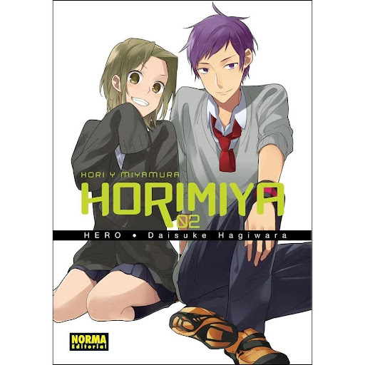 Horimiya No. 2 Editorial Norma Libro x 1.0 HORIMIYA 02 HERODAISUKE HAGIWARA  ¡EL MANGA MÁS DIVERTIDO DEL MOMENTO!   El cumpleaños de Hori está cada vez más cerca y eso hace que mientras ella se desloma para cumplir con sus obligaciones para co
