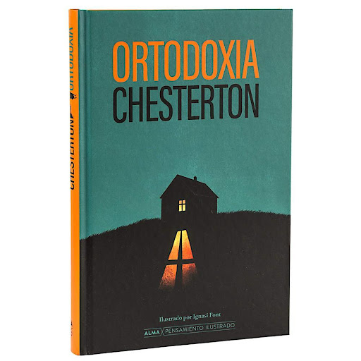 Ortodoxia. Chesterton (T.D) Alma Libro Físico x 1.0 Ortodoxia. Chesterton (T.D)  A principios de siglo, G. K. Chesterton se veía envuelto en una (nueva) polémica: la clase intelectual se decía cansada de oírlo criticar las líneas de pensamiento de los 