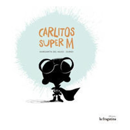 Carlitos Super M (t.d) Generico Libro x 1.0 CARLITOS SUPER M  Tras descubrir el amor con sus nuevas gafas de ver, Carlitos, tan inquieto y observador como siempre, nos trae una nueva aventura, en la que, inspirado por el vuelo de una mosca deci