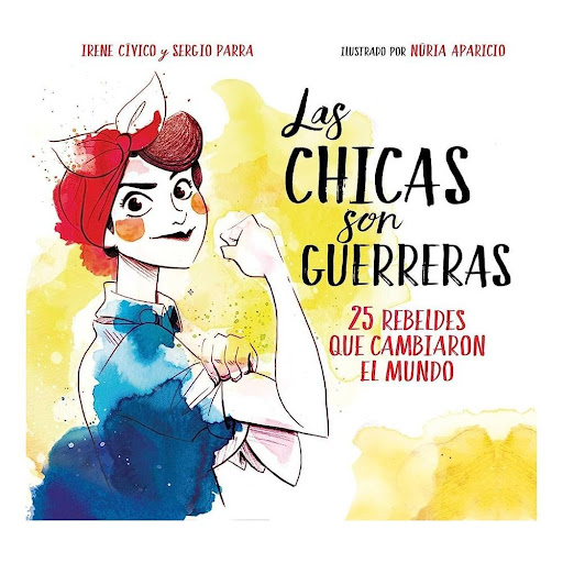 Las Chicas Son Guerreras Montena Libro x 1.0 Las Chicas Son Guerreras   ¿Cuántas inventoras famosas conoces? ¿Y agentes secretas? Aunque no lo parezca, la historia está plagada de chicas guerreras que  lograron cosas increíbles, pero que por el 