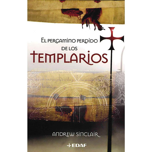 El Pergamino Perdido De Los Templarios Edaf Libro x 1.0 El Pergamino Perdido De Los Templarios   Este libro asombroso es la historia de cómo un pergamino olvidado que se halla en la Logia masónica en Kirkwall, Escocia, se ha convertido en uno de los más im