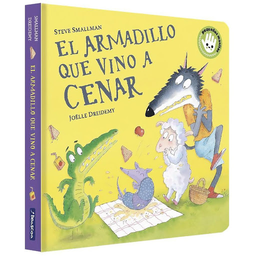 El Armadillo Que Vino A Cenar. Steve Smallman Beascoa Libro x 1.0 ARMADILLO QUE VINO A CENAR, EL (CARTON)   El armadillo que vino a cenar, la historia del armadillo que es duro por fuera y blando de corazón, ahora el formato cartón ideal para pequeñas manitas.  Lobo
