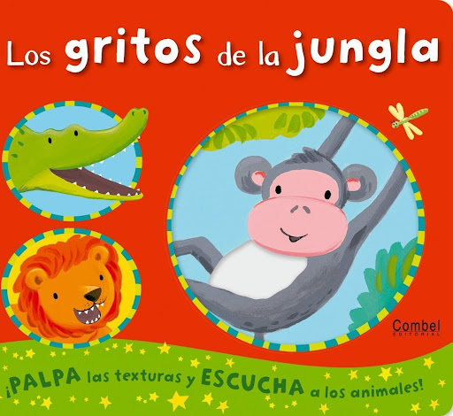 Los Gritos De La Jungla (t.d) Combel Editorial Libro x 1 GRITOS DE LA JUNGLA, LOS td CombelUn libro sonoro y con texturas para que los más pequeños conozcan los animales de la jungla. En cada doble página se presenta un animal; los niños y niñas lo podrán t