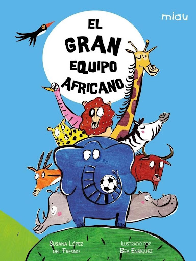 El Gran Equipo Africano (t.d) Ediciones Jaguar Libro x 1  