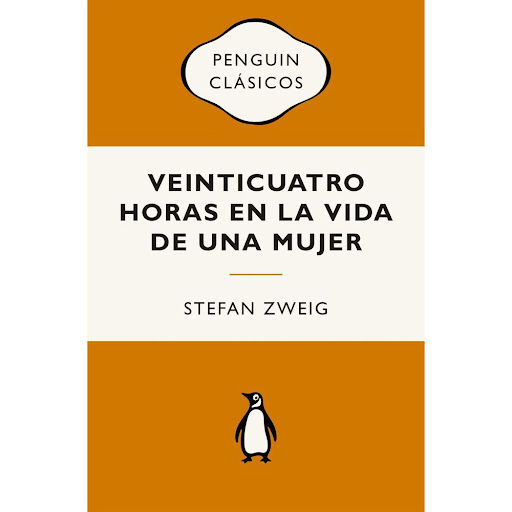 Veinticuatro Horas En La Vida De Una Mujer. Stefan Zweig Penguin Clasicos Libro x 1.0 Veinticuatro horas en la vida de una mujer. Stefan Zweig   A principios del siglo XX, en una pensión de la Riviera, una viuda inglesa ya mayor regala a un anónimo oyente austriaco una confesión imprev