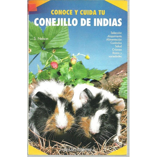 Conoce Y Cuida Tu Conejillo De Indias Hispano Europea Libro x 1.0 CONOCE Y CUIDA TU CONEJILLO DE INDIAS   Ficha técnica de CONOCE Y CUIDA TU CONEJILLO DE INDIAS SELECCION, ALOJAMIENTO, ALI MENTACION, CUIDADOS, SALUD, CRIAN Nº de páginas: 64 Editorial: HISPANO EUROPE