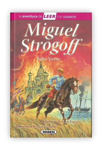 Miguel Strogoff. Nivel 3 (t.d) Susaeta Ediciones Libro x 1 La historia del valiente y voluntarioso correo del zar, que emprende un peligroso viaje a través de la estepa siberiana para cumplir con su misión, se ha convertido en un clásico de enorme popularidad